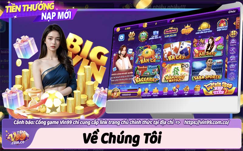 Về chúng tôi - Thông tin tổng quan về Vin99 bạn nên biết